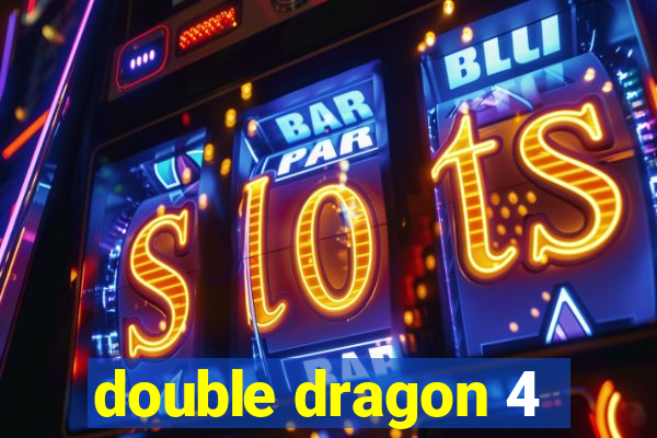 double dragon 4