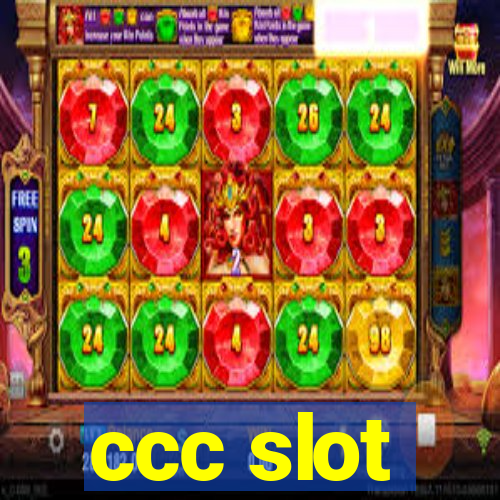 ccc slot