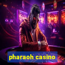 pharaoh casino