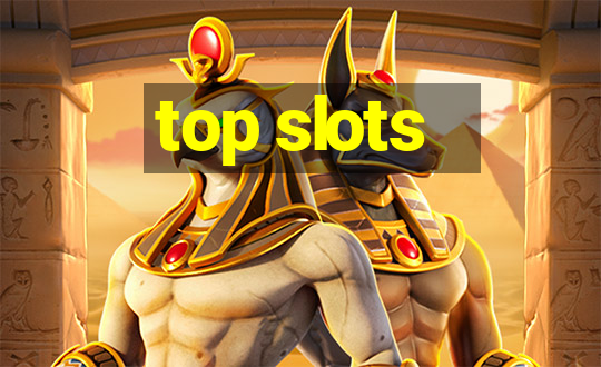 top slots