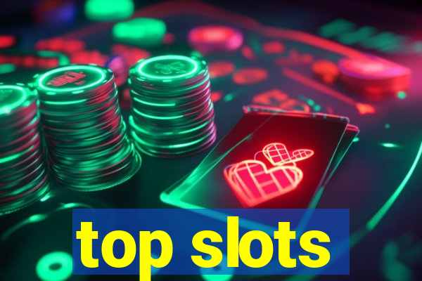 top slots