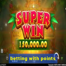 betting with points