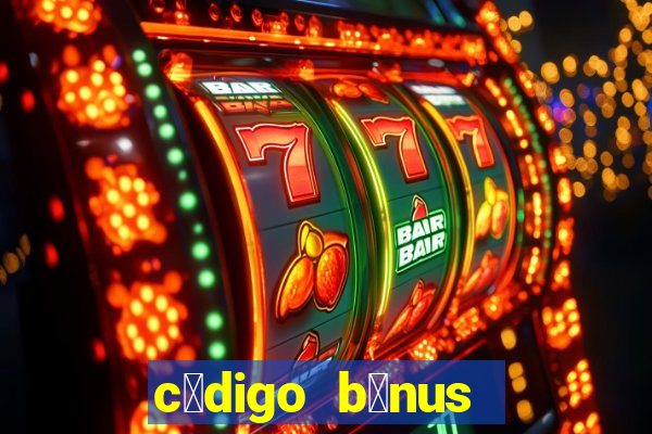 c贸digo b么nus bet365 cadastro