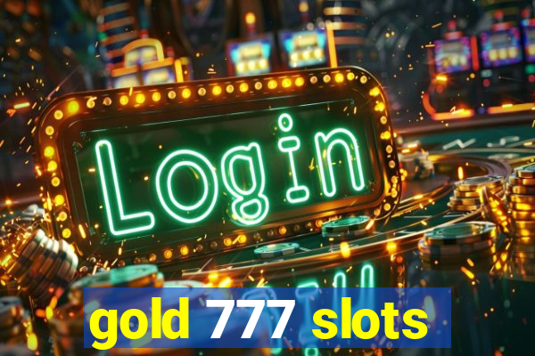 gold 777 slots