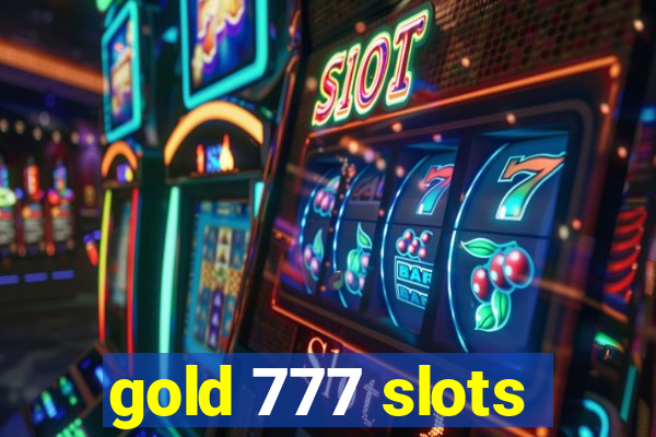 gold 777 slots