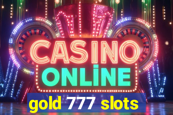 gold 777 slots