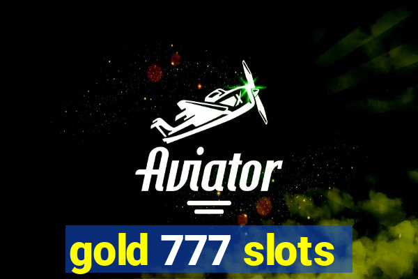 gold 777 slots