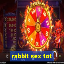 rabbit sex tot