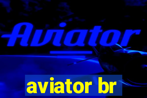 aviator br