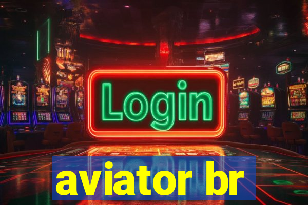 aviator br