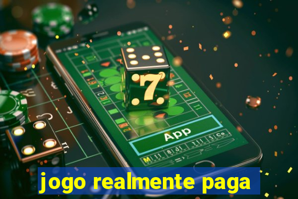 jogo realmente paga