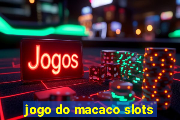 jogo do macaco slots