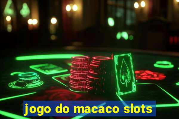 jogo do macaco slots