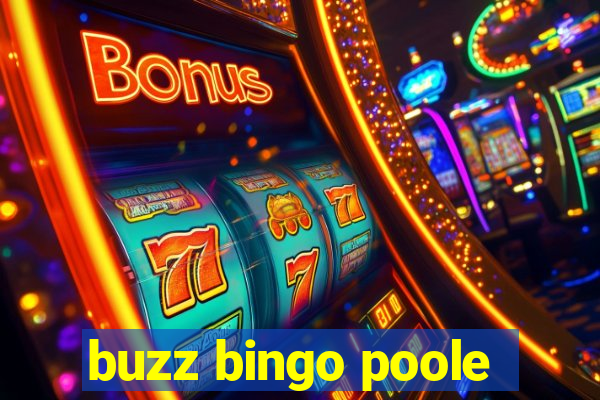 buzz bingo poole