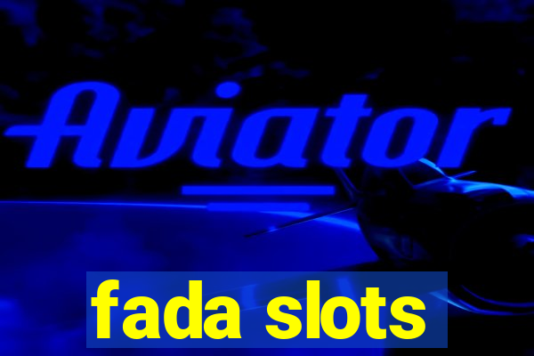 fada slots