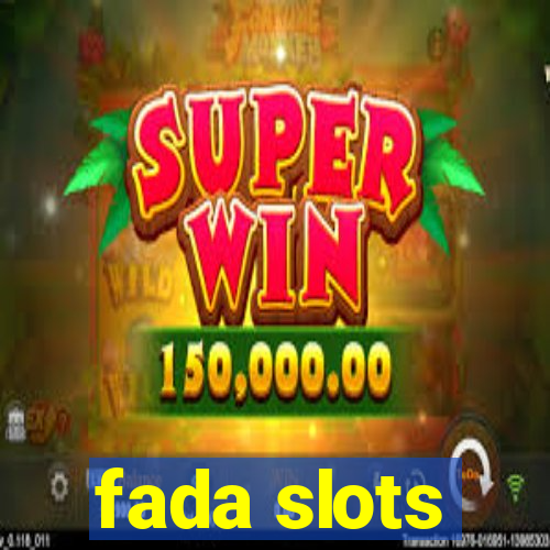 fada slots