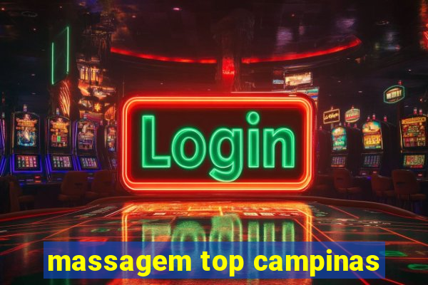 massagem top campinas