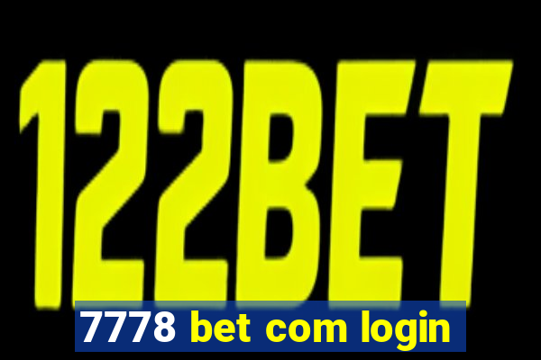 7778 bet com login