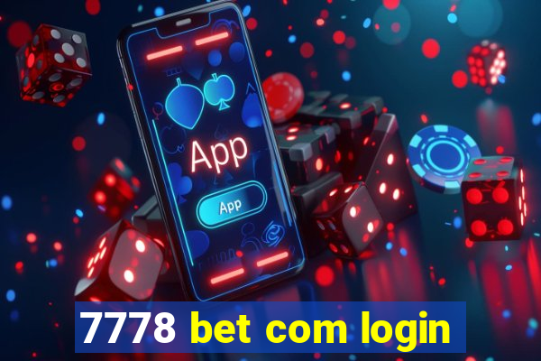 7778 bet com login