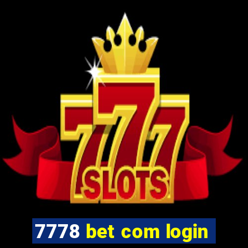 7778 bet com login