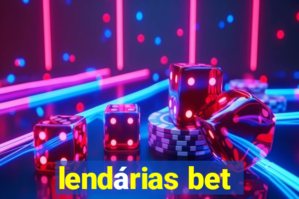 lendárias bet