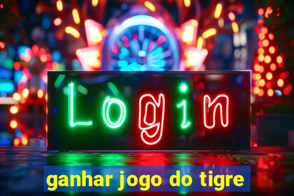 ganhar jogo do tigre