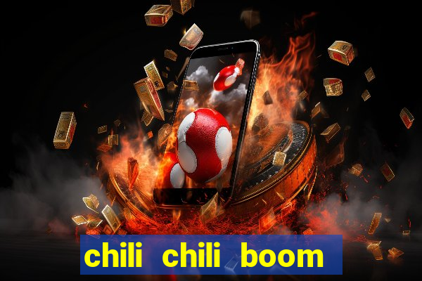 chili chili boom ganhar dinheiro