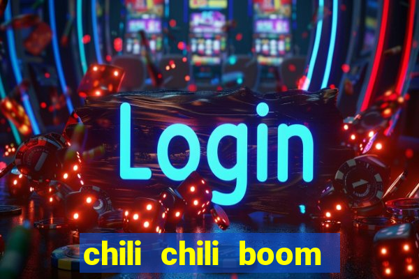 chili chili boom ganhar dinheiro