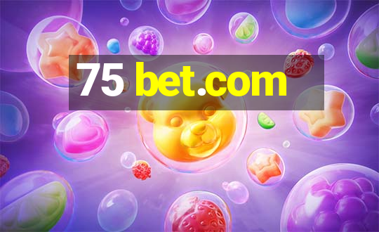 75 bet.com