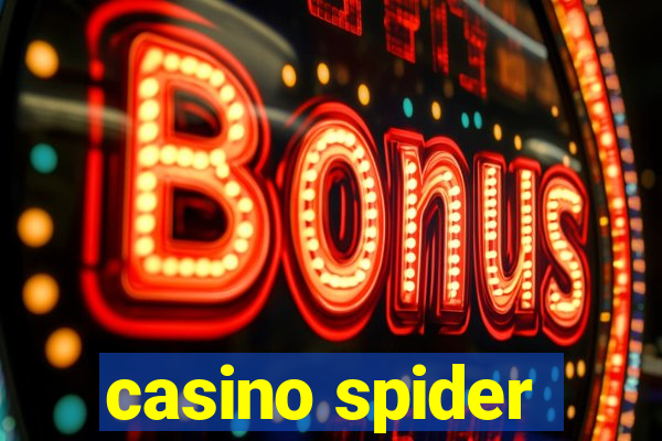 casino spider