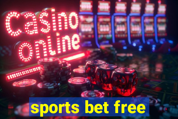 sports bet free