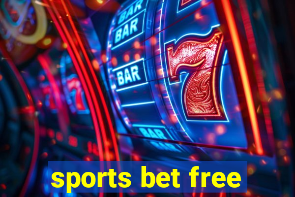 sports bet free