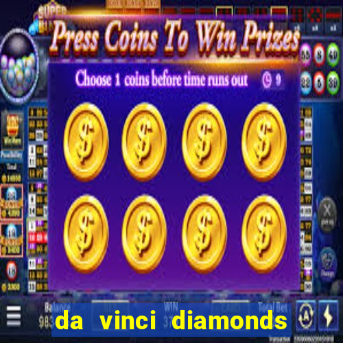 da vinci diamonds masterworks slots free