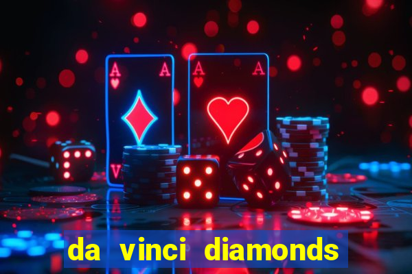 da vinci diamonds masterworks slots free