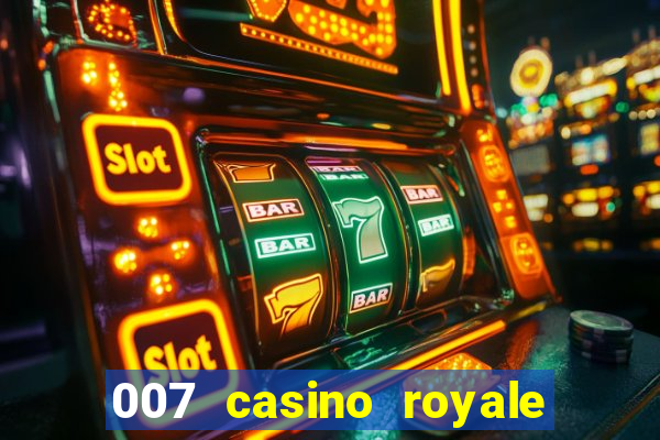 007 casino royale filme completo dublado