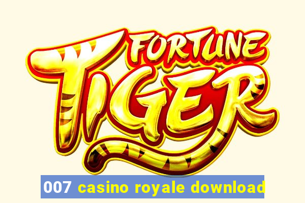 007 casino royale download