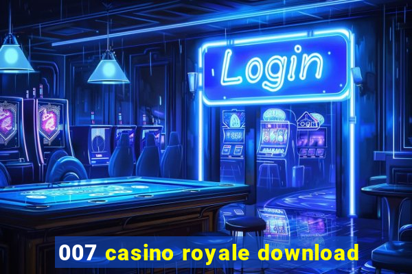 007 casino royale download