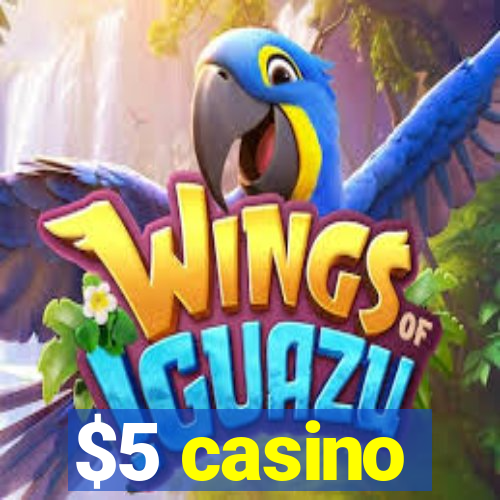 $5 casino