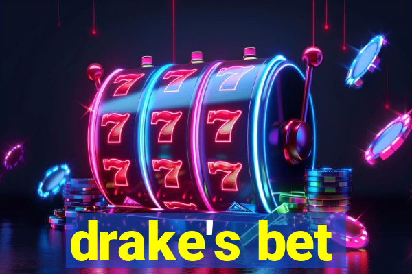 drake's bet