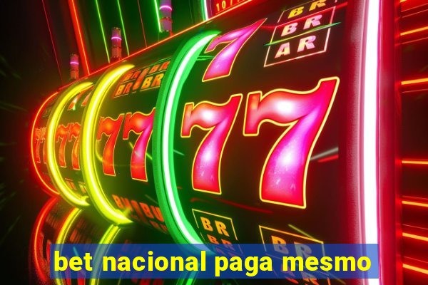 bet nacional paga mesmo