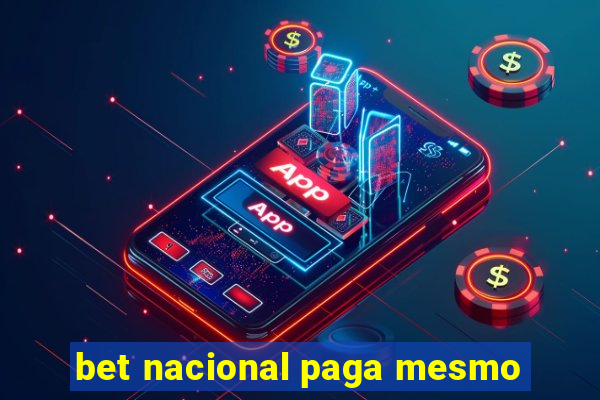 bet nacional paga mesmo