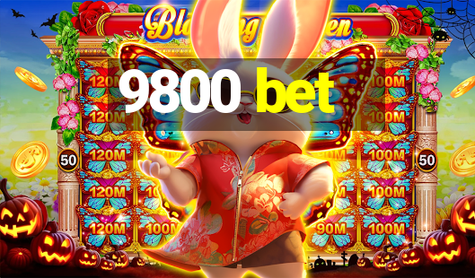 9800 bet