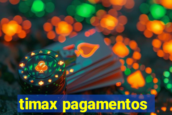 timax pagamentos