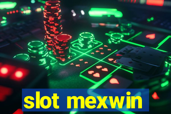 slot mexwin