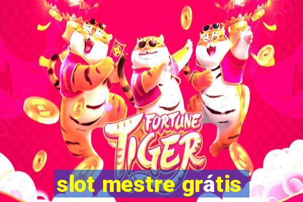 slot mestre grátis