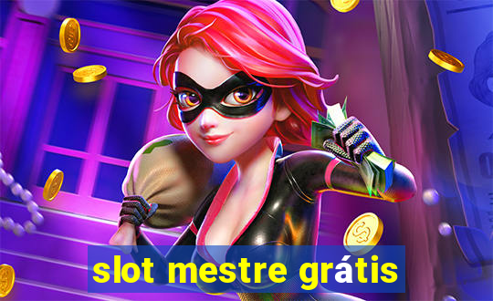 slot mestre grátis