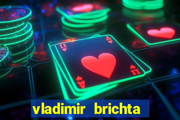 vladimir brichta pelado bingo