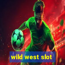 wild west slot