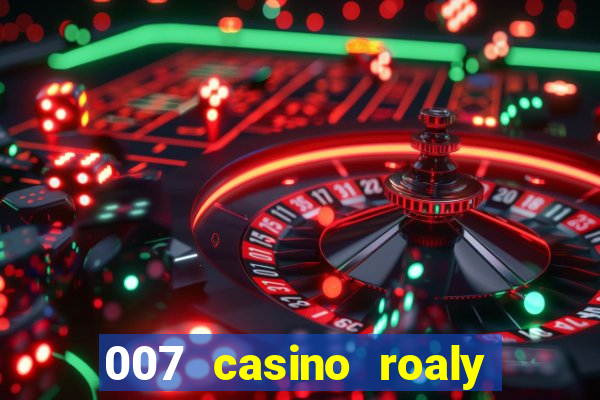 007 casino roaly torrent magnet