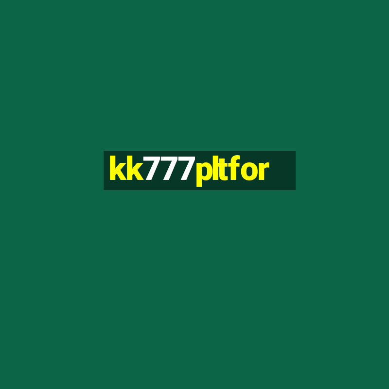 kk777pltfor